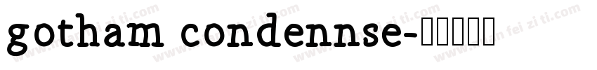gotham condennse字体转换
